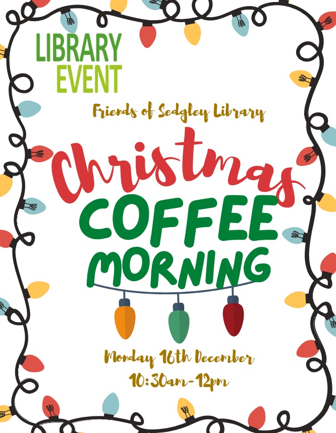 Friends of Sedgley Library - Christmas Coffee Morning